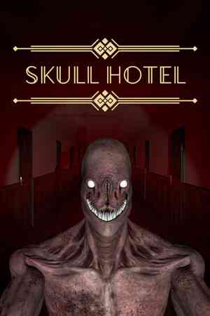 《Skull Hotel》官方版》免费下载|动作游戏·恐怖·生存恐怖