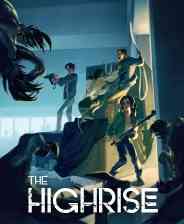 《The Highrise》官方版》免费下载|动作游戏·开放世界·潜行·生存恐怖