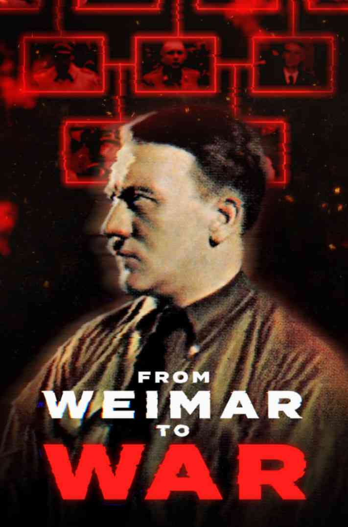 《从魏玛共和国到战争》免费高清无广告在线播放|记录·美国·2025