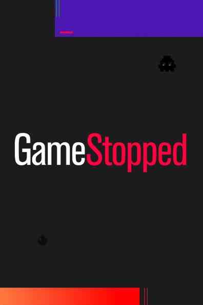 《GameStopped》免费高清无广告在线播放|记录,喜剧·美国·2021