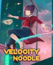 《Velocity Noodle》免安装汉化版》免费下载|动作游戏·女性主角·像素图形·赛博朋克·硬核