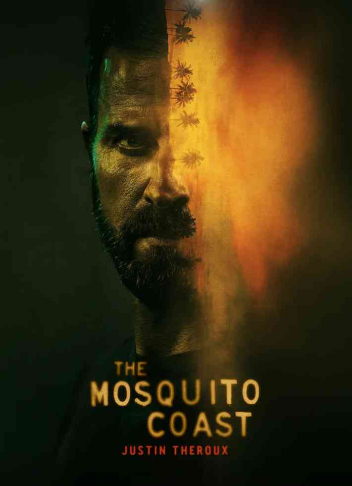 《蚊子海岸 第一季》免费高清无广告在线播放|剧情 ,惊悚 ,冒险·美国·2021