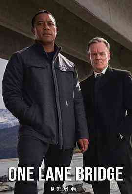 《单行桥》免费高清无广告在线播放|剧情,犯罪,奇幻·新西兰·2020