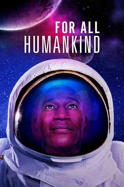 《为了全人类》免费高清无广告在线播放|记录·美国·2023