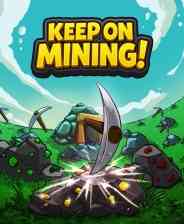 《Keep on Mining!》免安装汉化版》免费下载|休闲益智·点击游戏·独立·街机·挂机游戏