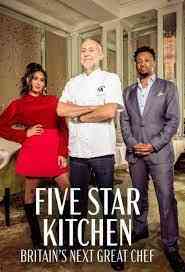 《五星级厨神 第一季》全集免费高清综艺无广告在线播放|真人秀,欧美综艺,综艺·英国·2023