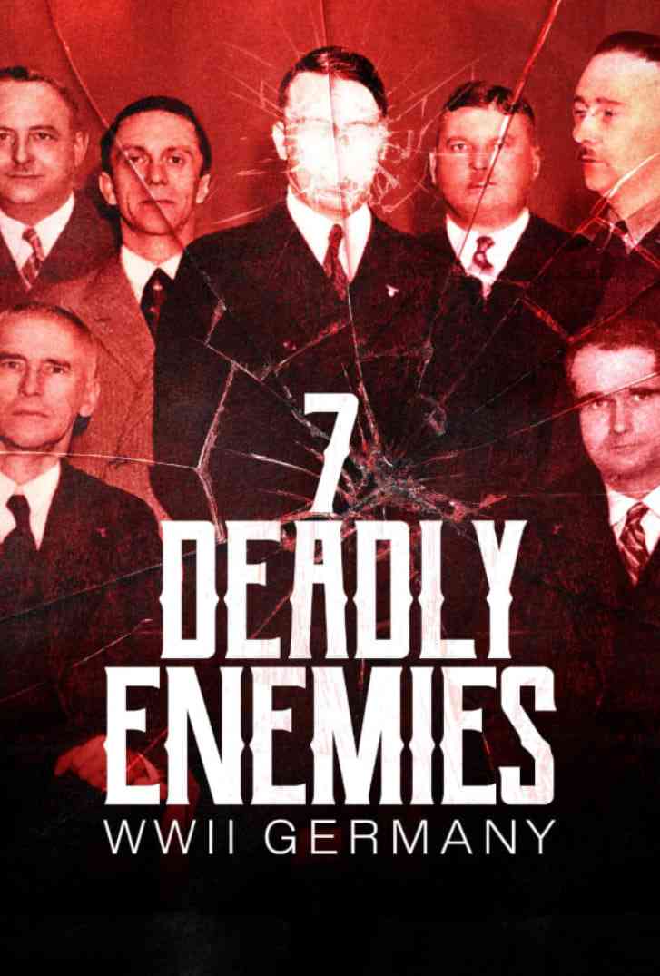 《七大致命敌人：二战德国》最新免费高清电影无广告在线播放|记录·美国·2025