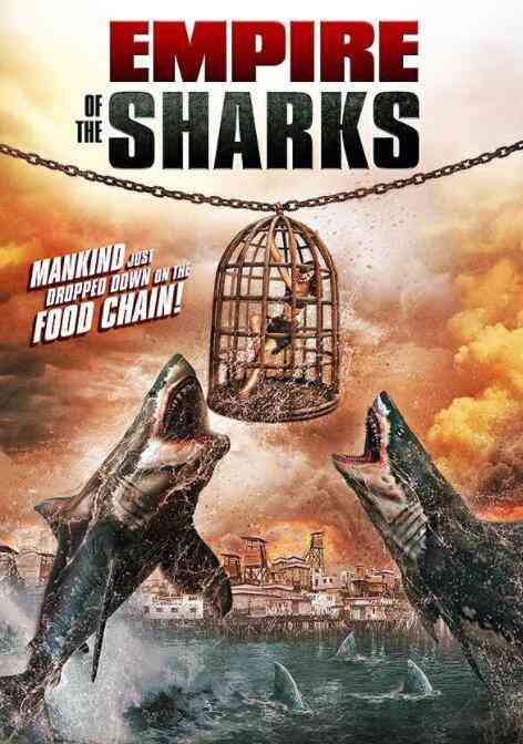 《鲨鱼帝国》最新免费高清电影无广告在线播放|科幻·美国·2017