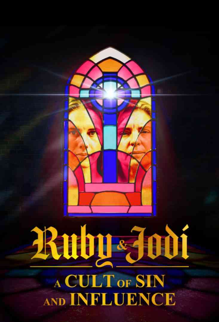 《露比与乔迪：罪恶与影响力的邪教》最新免费高清电影无广告在线播放|纪录片·美国·2025