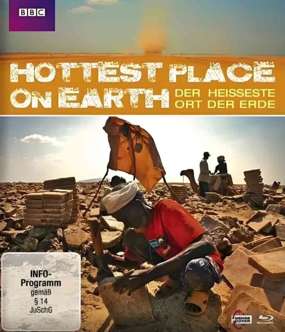 《世界上最热的地方》最新免费高清电影无广告在线播放|纪录片·英国·2009
