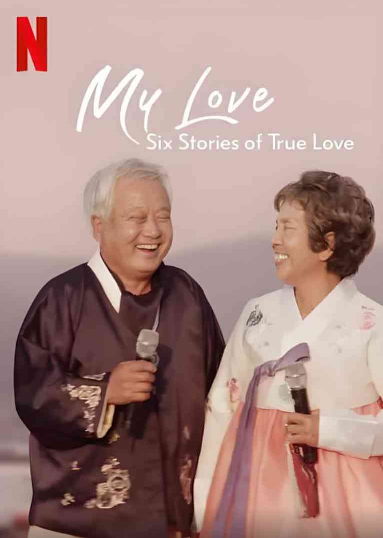 《我的白头爱人：六个真爱故事》最新免费高清电影无广告在线播放|纪录片·美国,巴西,日本,西班牙,印度·2021