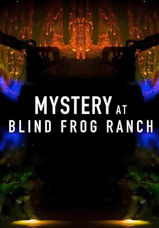 《盲蛙牧场之谜 第五季》最新免费高清电影无广告在线播放|真人秀,纪录片·美国·2025