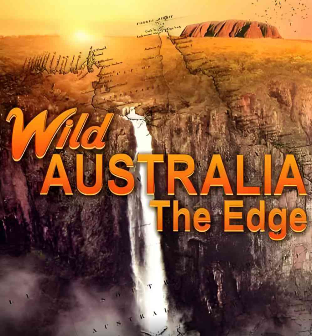 《狂野澳洲：边缘》最新免费高清电影无广告在线播放|短片,冒险·澳大利亚·1996