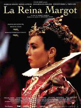 《玛戈王后》最新免费高清电影无广告在线播放|剧情·法国·1994  第1张