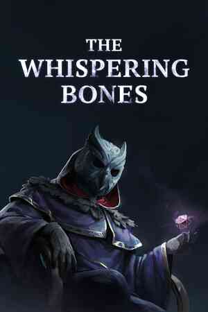 《The Whispering Bones》demo》游戏免费下载|策略游戏·恐怖·解谜·类 Rogue  第1张