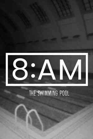 《8AM: The Swimming Pool》游戏免费下载|动作游戏·恐怖·悬疑·犯罪·休闲  第1张
