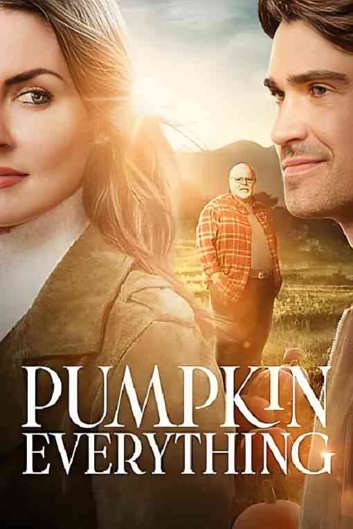 《Pumpkin Everything》最新免费高清电影无广告在线播放|喜剧,爱情·加拿大·2022  第1张