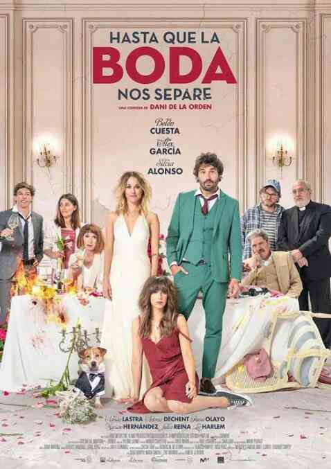 《直到婚礼让我们分开》最新免费高清电影无广告在线播放|喜剧·西班牙·2020  第1张